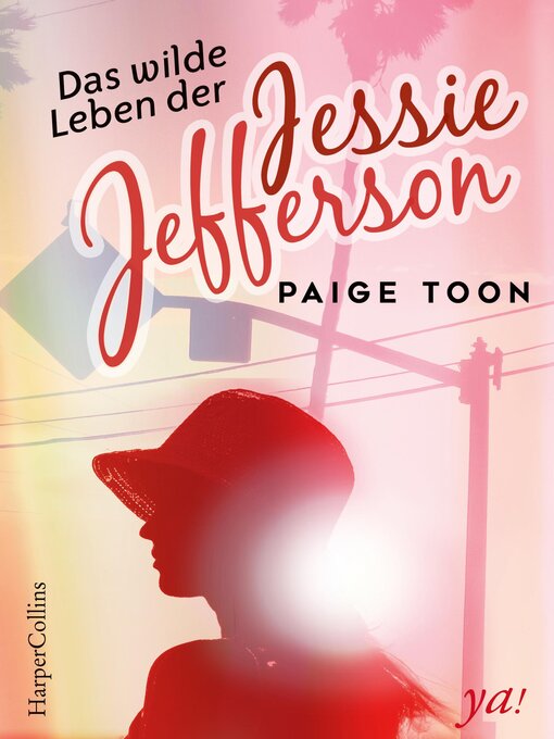 Titeldetails für Das wilde Leben der Jessie Jefferson nach Paige Toon - Verfügbar